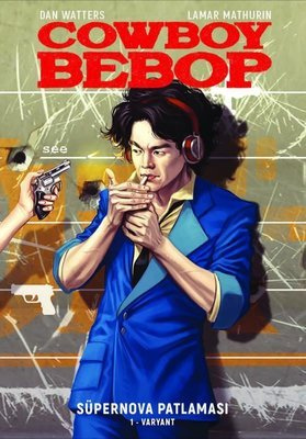 COWBOY BEBOP  SÜPER SET " SÜPERNOVA PATLAMASI " 